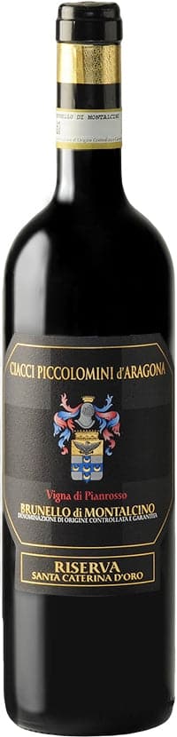 Ciacci Piccolomini d'Aragona Brunello di Montalcino Riserva Vigna di Pianrosso Santa Caterina d'Oro 2015